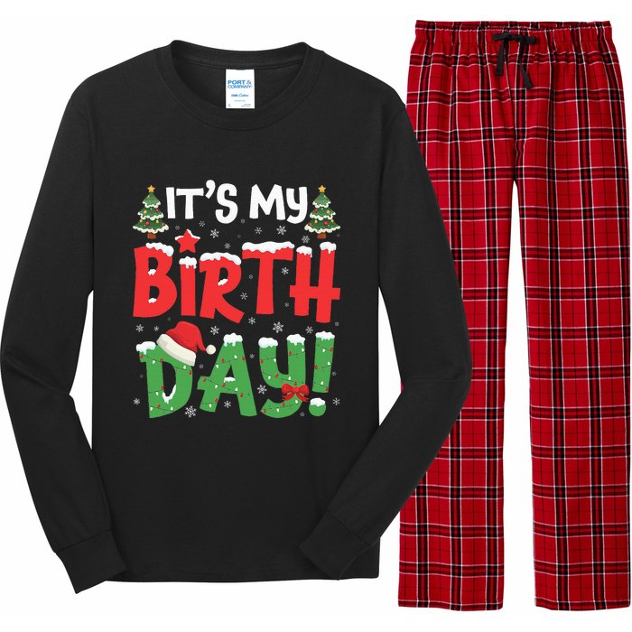 ItS My Birthday Christmas Funny Bday Xmas Long Sleeve Pajama Set