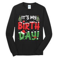 ItS My Birthday Christmas Funny Bday Xmas Tall Long Sleeve T-Shirt