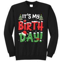 ItS My Birthday Christmas Funny Bday Xmas Tall Sweatshirt