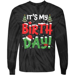 ItS My Birthday Christmas Funny Bday Xmas Tie-Dye Long Sleeve Shirt