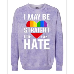 I May Be Straight But I Don't Hate LGBT Pride Ally Colorblast Crewneck Sweatshirt