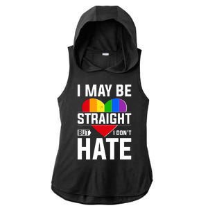 I May Be Straight But I Don't Hate LGBT Pride Ally Ladies PosiCharge Tri-Blend Wicking Draft Hoodie Tank