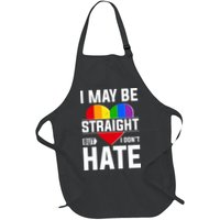 I May Be Straight But I Don't Hate LGBT Pride Ally Apron