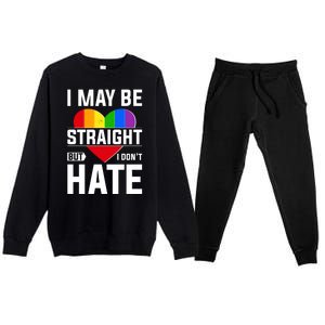 I May Be Straight But I Don't Hate LGBT Pride Ally Premium Crewneck Sweatsuit Set