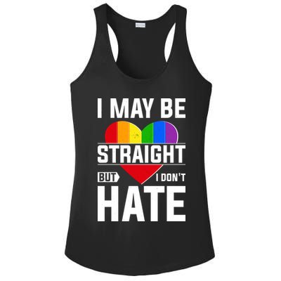 I May Be Straight But I Don't Hate LGBT Pride Ally Ladies PosiCharge Competitor Racerback Tank