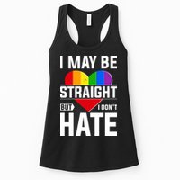 I May Be Straight But I Don't Hate LGBT Pride Ally Womens Tank Top