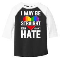 I May Be Straight But I Don't Hate LGBT Pride Ally Toddler Fine Jersey T-Shirt