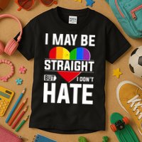 I May Be Straight But I Don't Hate LGBT Pride Ally Kids T-Shirt