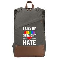 I May Be Straight But I Don't Hate LGBT Pride Ally Cotton Canvas Backpack