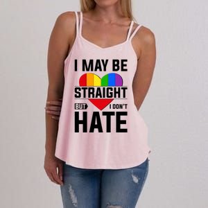 I May Be Straight But I Don't Hate LGBT Pride Ally Women's Strappy Tank