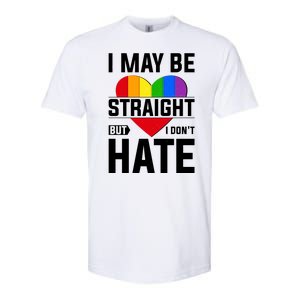 I May Be Straight But I Don't Hate LGBT Pride Ally Softstyle CVC T-Shirt