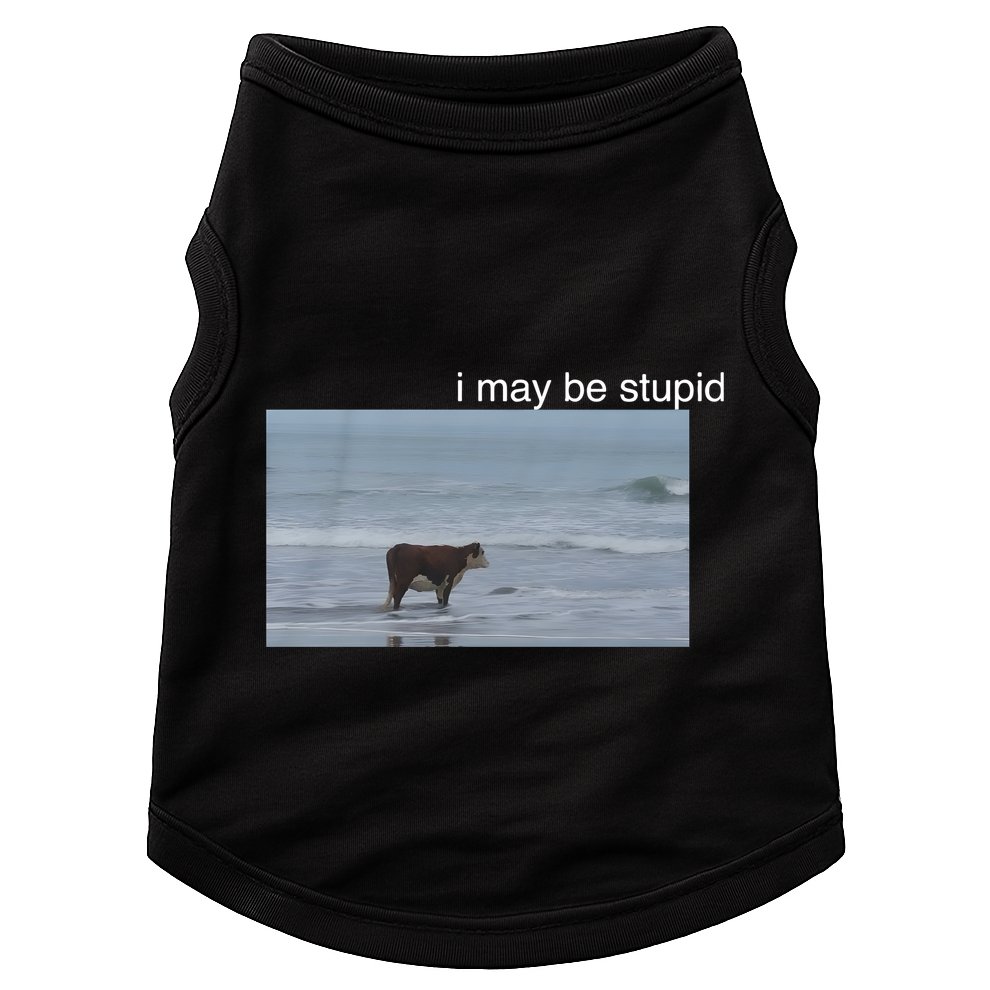 I May Be Stupid Cow On Beach Funny Meme Doggie Tank