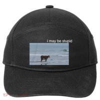 I May Be Stupid Cow On Beach Funny Meme 7-Panel Snapback Hat