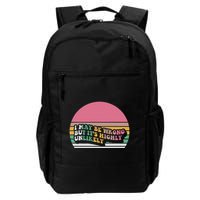 I May Be Wrong But ItS Highly Unlikely Backpack