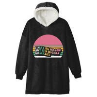 I May Be Wrong But ItS Highly Unlikely Hooded Wearable Blanket