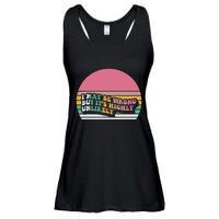 I May Be Wrong But ItS Highly Unlikely Ladies Essential Flowy Tank
