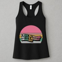 I May Be Wrong But ItS Highly Unlikely Womens Tank Top