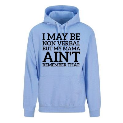 I May Be Non Verbal But My Mama AinT Remember That Autism Gift Unisex Surf Hoodie