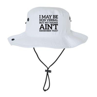 I May Be Non Verbal But My Mama AinT Remember That Autism Gift Legacy Cool Fit Booney Bucket Hat