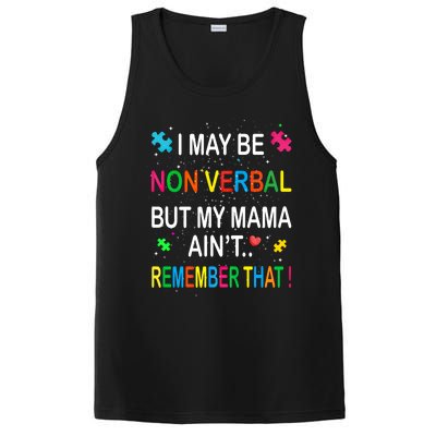 I May Be Non Verbal But My Mama AinT Remember That Autism Gift PosiCharge Competitor Tank