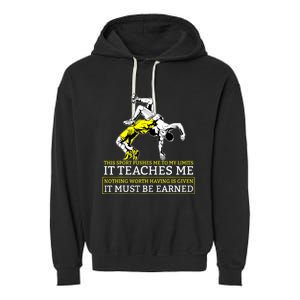 It Must Be Earned Wrestling TShirt Garment-Dyed Fleece Hoodie