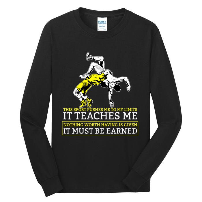 It Must Be Earned Wrestling TShirt Tall Long Sleeve T-Shirt