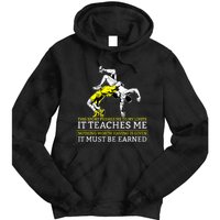 It Must Be Earned Wrestling TShirt Tie Dye Hoodie