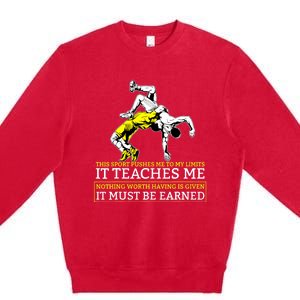 It Must Be Earned Wrestling TShirt Premium Crewneck Sweatshirt