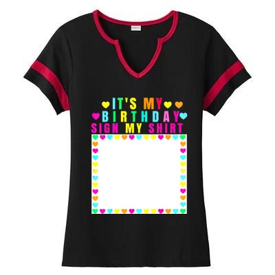 It's My Birthday Sign My Funny Birthday Celebration Ladies Halftime Notch Neck Tee