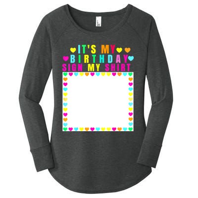 It's My Birthday Sign My Funny Birthday Celebration Women's Perfect Tri Tunic Long Sleeve Shirt