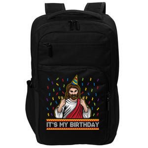 ItS My Birthday Funny Jesus Birthday Cute Christmas Funny Gift Cute Gift Impact Tech Backpack