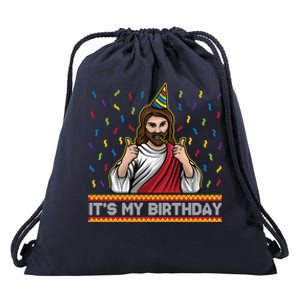 ItS My Birthday Funny Jesus Birthday Cute Christmas Funny Gift Cute Gift Drawstring Bag