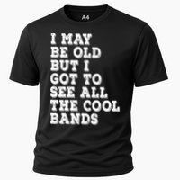I May Be Old But I Got To See All The Cool Bands Performance Shirt