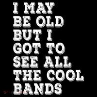I May Be Old But I Got To See All The Cool Bands Youth Performance Sprint T-Shirt