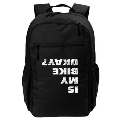 Is My Bike Okay? Gift Mountain Bike Cycling Gift Great Gift Backpack