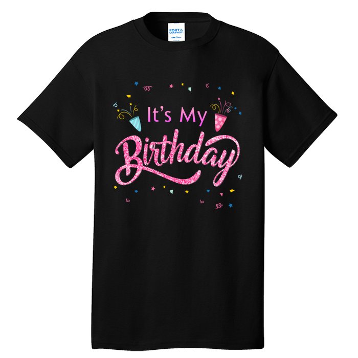 It's My Birthday Tee Tall T-Shirt