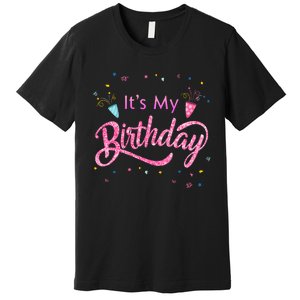 It's My Birthday Tee Premium T-Shirt