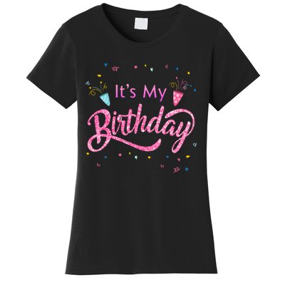 It's My Birthday Tee Women's T-Shirt