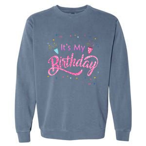 It's My Birthday Tee Garment-Dyed Sweatshirt