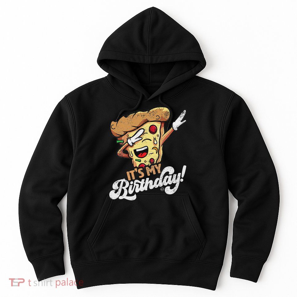 It's My Birthday Cool Dabbing Pizza Gift Bday Party Hoodie