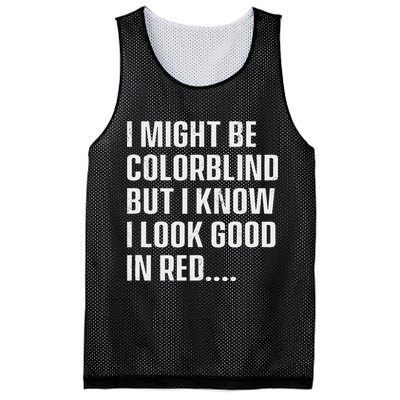 I Might Be Colorblind But I Know I Look Good In Red Mesh Reversible Basketball Jersey Tank