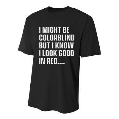 I Might Be Colorblind But I Know I Look Good In Red Youth Performance Sprint T-Shirt