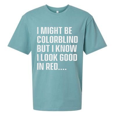 I Might Be Colorblind But I Know I Look Good In Red Sueded Cloud Jersey T-Shirt