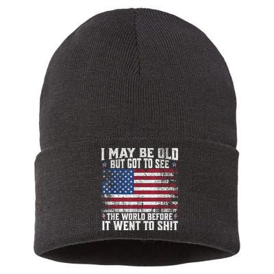 I May Be Old But Got To See The World Before It Went To Shit Sustainable Knit Beanie