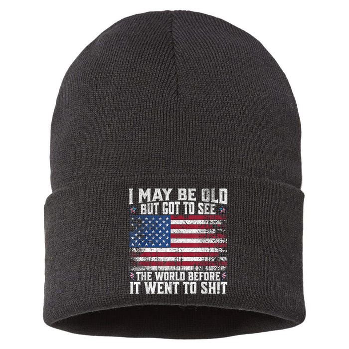 I May Be Old But Got To See The World Before It Went To Shit Sustainable Knit Beanie