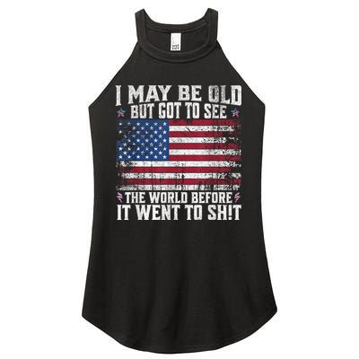 I May Be Old But Got To See The World Before It Went To Shit Women's Perfect Tri Rocker Tank