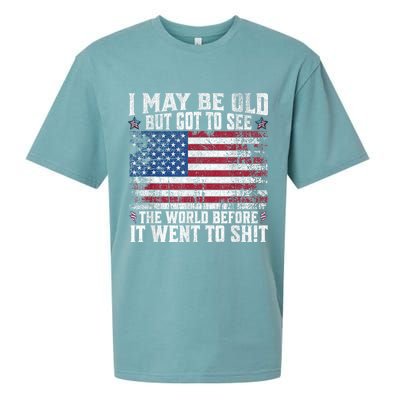 I May Be Old But Got To See The World Before It Went To Shit Sueded Cloud Jersey T-Shirt