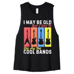 I May Be Old But I Got To See All The Cool Bands Guitarist Women's Racerback Cropped Tank