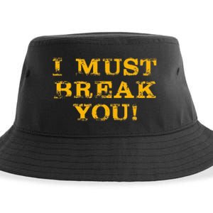 I Must Break You Sustainable Bucket Hat