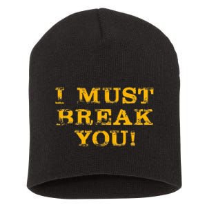 I Must Break You Short Acrylic Beanie